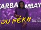 Tarba Mbaye présente «Lou Nékh» feat Bass Thioung