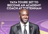 Tottenham: Yaya Touré va occuper le poste d’entraineur des jeunes