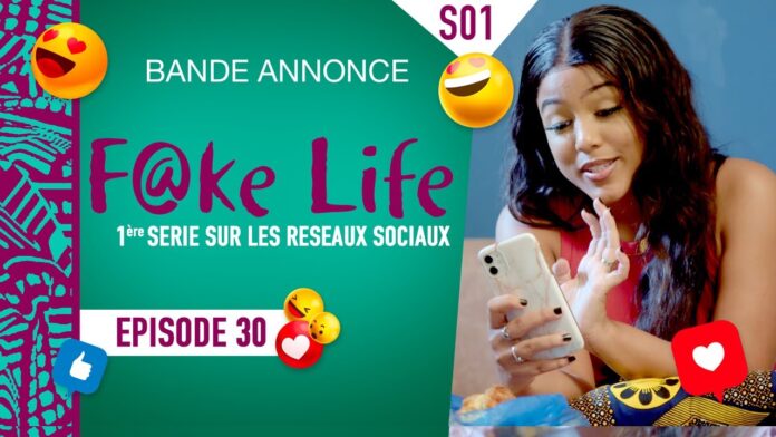 Fake Life : Bande annonce de l’épisode 30