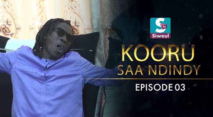 Série -Kooru-Saa-Ndindy – Épisode 3 (Vidéo)