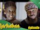 Série – Marhaban – Saison 1 – Épisode 6 avec Combé, Fat Kiné et Manioukou (Vidéo)