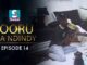 Série -Kooru-Saa-Ndindy – Épisode 14 (Vidéo)