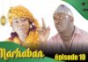 Série – Marhaban – Saison 1 – Épisode 10 avec Combé, Fat Kiné et Manioukou (Vidéo)