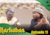 Série – Marhaban – Saison 1 – Épisode 11 avec Combé, Fat Kiné et Manioukou