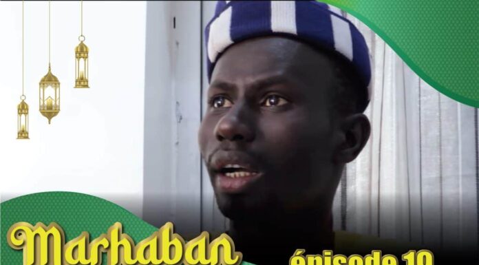 Série – Marhaban – Saison 1 – Épisode 19 avec Combé, Fat Kiné et Manioukou (Vidéo)