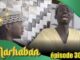 Série – Marhaban – Saison 1 – Épisode 30 avec Combé, Fat Kiné et Manioukou